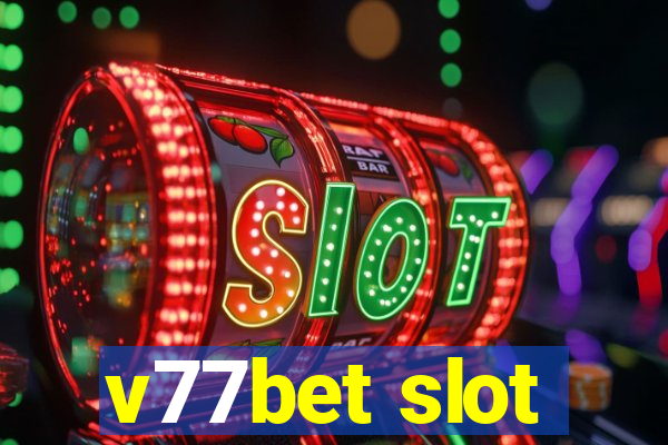 v77bet slot